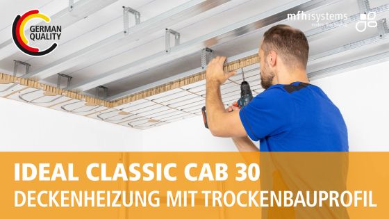 IDEAL CLASSIC CAB 30 – Deckenheizung im Trockenbau mit Metallprofilen