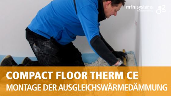 Montage der Ausgleichswärmedämmung COMPACT FLOOR THERM CE